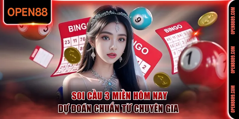 Soi cầu 3 miền hôm nay